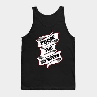 F**K The System! Tank Top